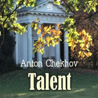 Talent by Chekhov, Anton